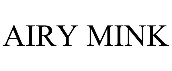 Trademark Logo AIRY MINK