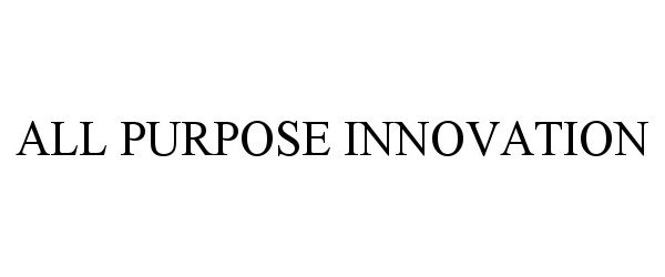 ALL PURPOSE INNOVATION