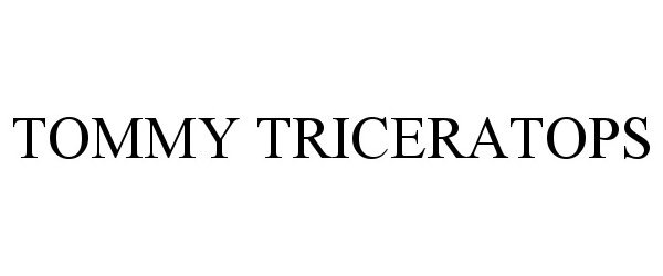 Trademark Logo TOMMY TRICERATOPS