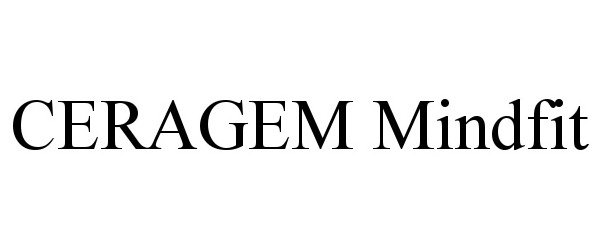 Trademark Logo CERAGEM MINDFIT