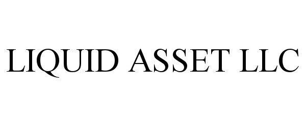  LIQUID ASSET LLC