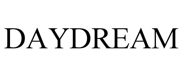 Trademark Logo DAYDREAM