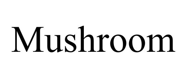 Trademark Logo MUSHROOM