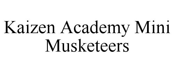  KAIZEN ACADEMY MINI MUSKETEERS