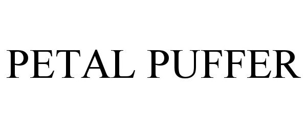 Trademark Logo PETAL PUFFER
