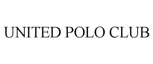 Trademark Logo UNITED POLO CLUB