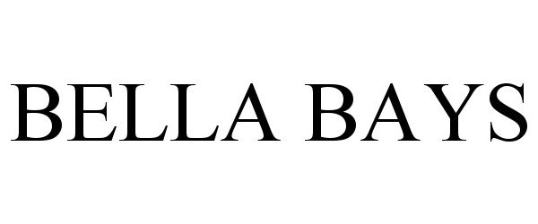 Trademark Logo BELLA BAYS