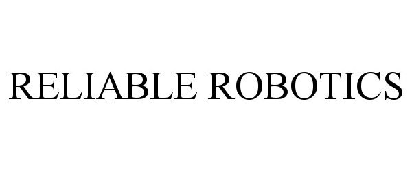 RELIABLE ROBOTICS