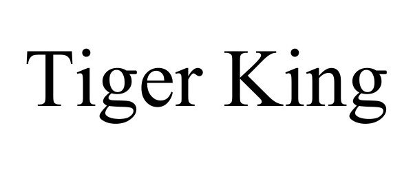 Trademark Logo TIGER KING