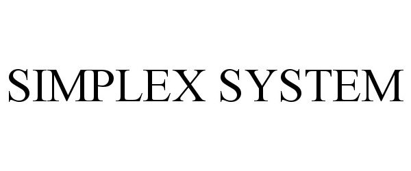  SIMPLEX SYSTEM