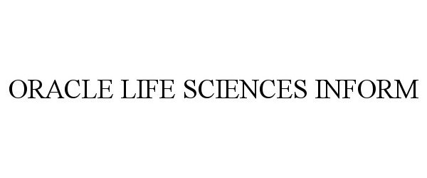 Trademark Logo ORACLE LIFE SCIENCES INFORM