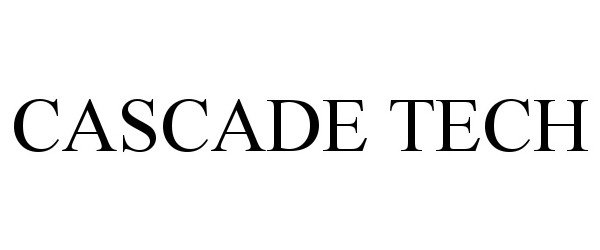 Trademark Logo CASCADE TECH