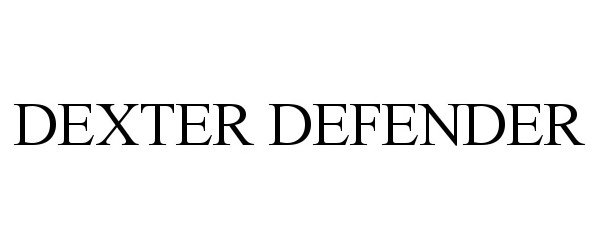  DEXTER DEFENDER