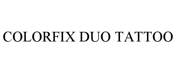 Trademark Logo COLORFIX DUO TATTOO