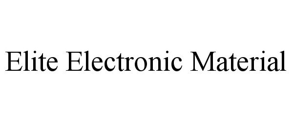  ELITE ELECTRONIC MATERIAL