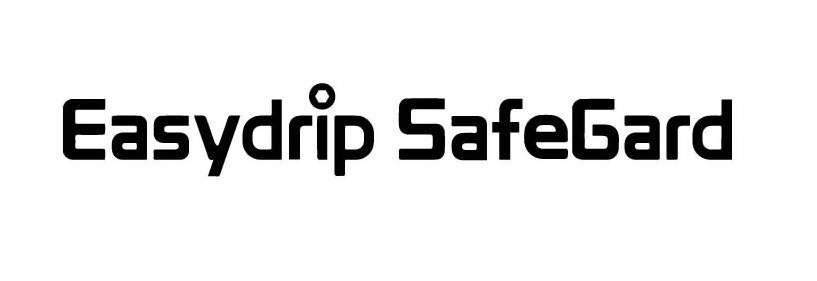Trademark Logo EASYDRIP SAFEGARD