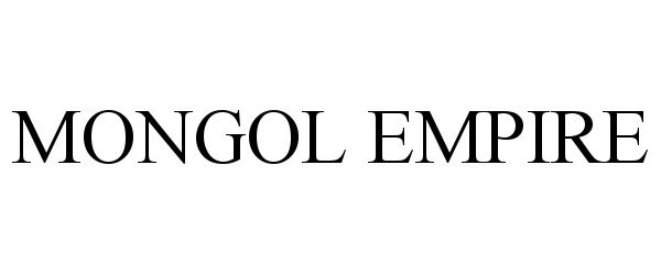 Trademark Logo MONGOL EMPIRE