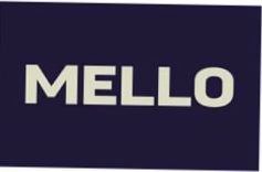 MELLO