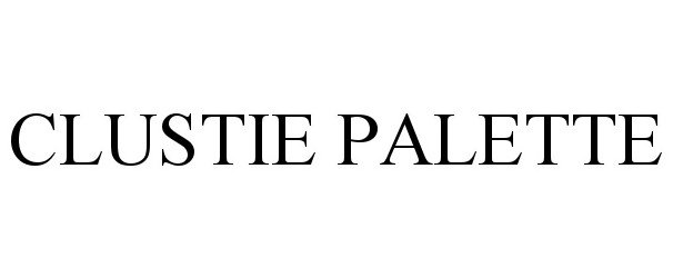Trademark Logo CLUSTIE PALETTE
