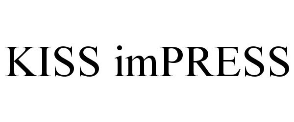 Trademark Logo KISS IMPRESS