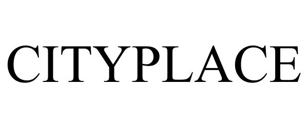 Trademark Logo CITYPLACE