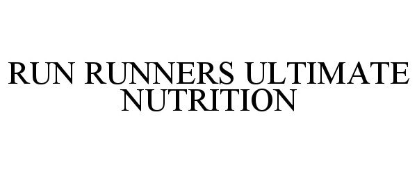 RUN RUNNERS ULTIMATE NUTRITION
