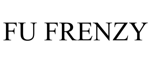 Trademark Logo FU FRENZY