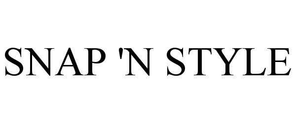 Trademark Logo SNAP 'N STYLE