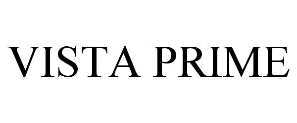 Trademark Logo VISTA PRIME