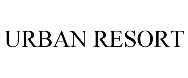 Trademark Logo URBAN RESORT