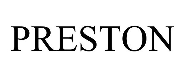 Trademark Logo PRESTON