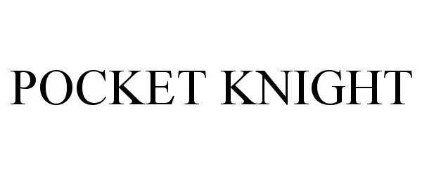 Trademark Logo POCKET KNIGHT