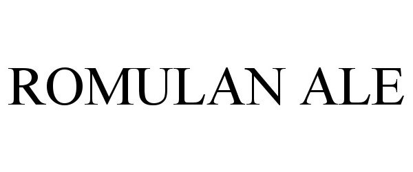 Trademark Logo ROMULAN ALE