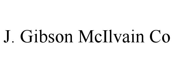 Trademark Logo J. GIBSON MCILVAIN CO