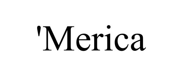 Trademark Logo 'MERICA