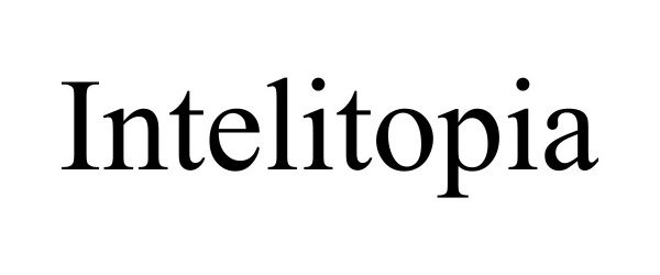 Trademark Logo INTELITOPIA