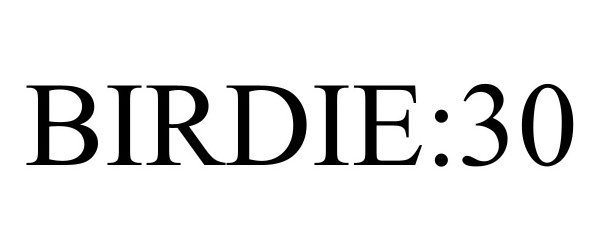 Trademark Logo BIRDIE:30