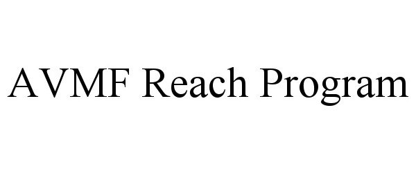  AVMF REACH PROGRAM