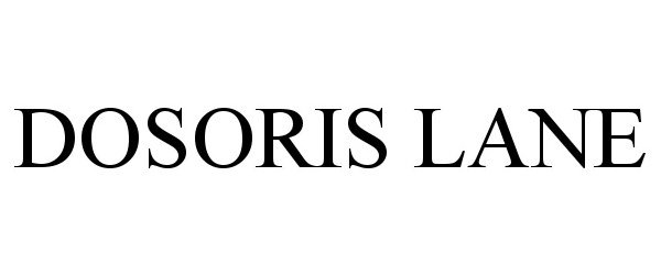 Trademark Logo DOSORIS LANE