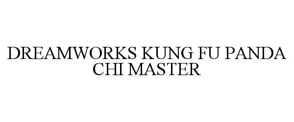 Trademark Logo DREAMWORKS KUNG FU PANDA CHI MASTER