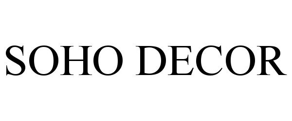 Trademark Logo SOHO DECOR