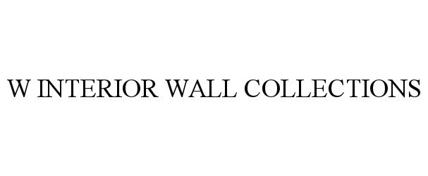 Trademark Logo W INTERIOR WALL COLLECTIONS