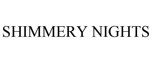  SHIMMERY NIGHTS