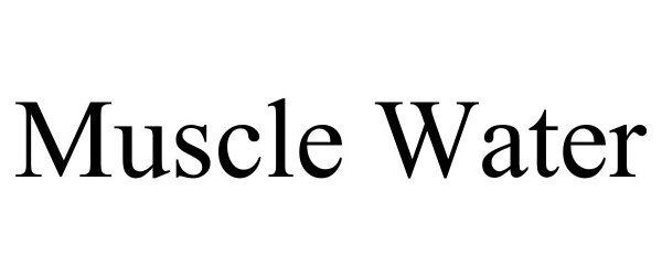 Trademark Logo MUSCLE WATER