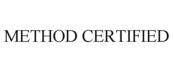 Trademark Logo METHOD CERTIFIED