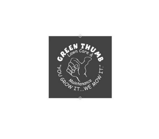 Trademark Logo GREEN THUMB LAWN CARE &amp; MAINTENANCE "YOU GROW IT... WE MOW IT."