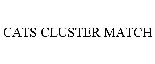 Trademark Logo CATS CLUSTER MATCH