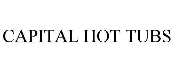 Trademark Logo CAPITAL HOT TUBS