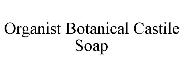  ORGANIST BOTANICAL CASTILE SOAP