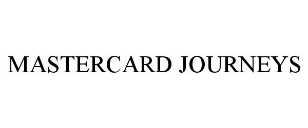 Trademark Logo MASTERCARD JOURNEYS